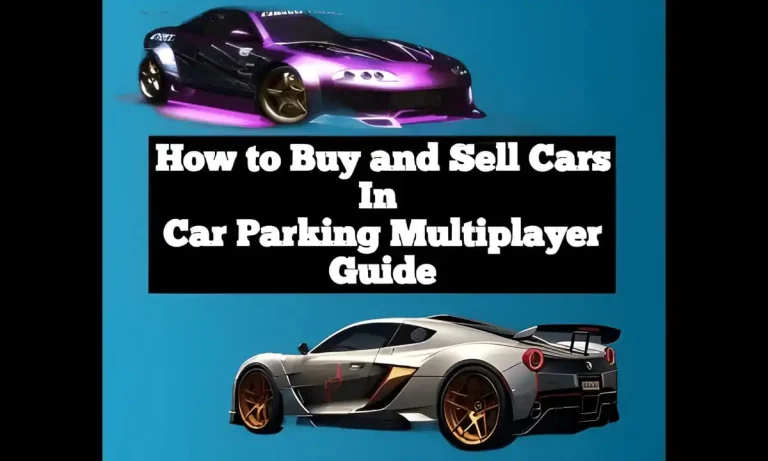 How to Buy and Sell Cars in Car Parking Multiplayer In 2025